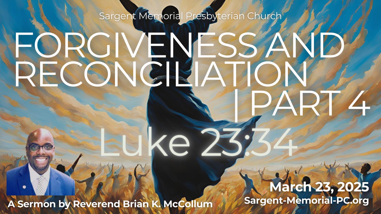 Forgiveness and Reconciliation: Part 4